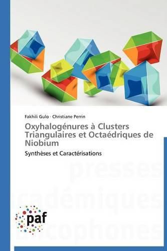 Cover image for Oxyhalogenures A Clusters Triangulaires Et Octaedriques de Niobium