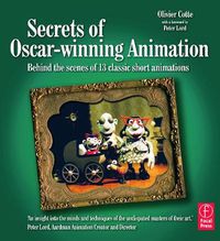 Cover image for Secrets of Oscar-winning Animation: Behind the scenes of 13 classic short animations