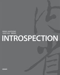 Cover image for IntroSpection: Xiao Hui Wang, Wang Xiaosong