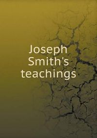 Cover image for Joseph Smith's teachings