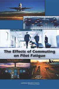 Cover image for The Effects of Commuting on Pilot Fatigue