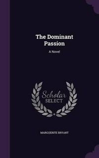 Cover image for The Dominant Passion