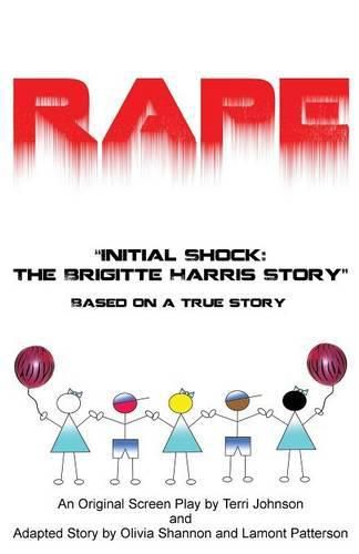 Rape Initial Shock: The Brigitte Harris Story