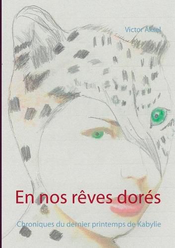 Cover image for En nos reves dores: Aux confins de la nuit, tome 1