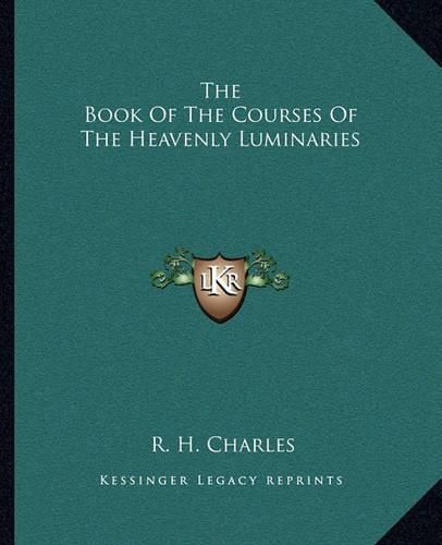 The Book of the Courses of the Heavenly Luminaries