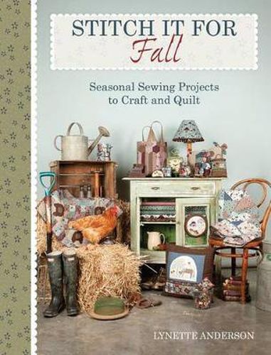Cover image for Stitch it for Fall: Seasonal Sewing Projects to Craft and Quilt