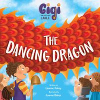 Cover image for Gigi and the Giant Ladle: The Dancing Dragon