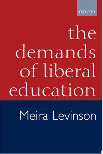 Cover image for The Demands of Liberal Education