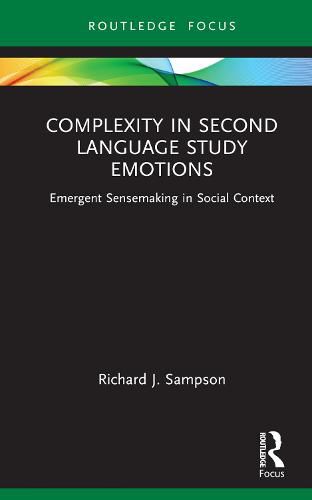 Cover image for Complexity in Second Language Study Emotions: Emergent Sensemaking in Social Context