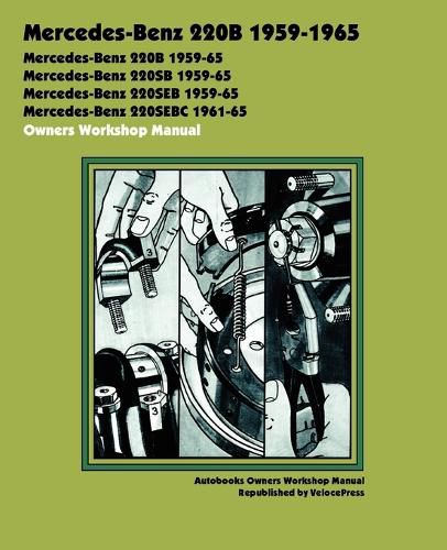 Cover image for Mercedes-Benz 220b 1959-1965 Owners Workshop Manual