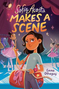 Cover image for Sofia Acosta Makes a Scene