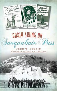 Cover image for Early Skiing on Snoqualmie Pass