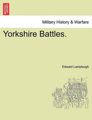 Cover image for Yorkshire Battles.