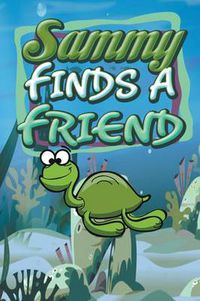 Cover image for Sammy Finds a Friend