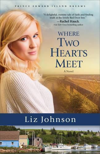 Where Two Hearts Meet - A Novel