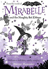 Cover image for Mirabelle and the Naughty Bat Kittens