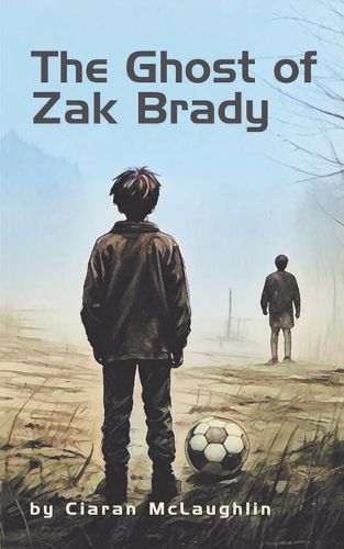 Cover image for The Ghost of Zak Brady