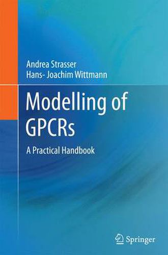 Cover image for Modelling of GPCRs: A Practical Handbook
