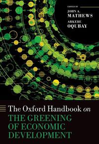 Cover image for The Oxford Handbook on the Greening of Economic Development