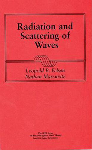 Radiation and Scattering of Waves