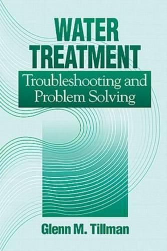 Cover image for Water Treatment: Troubleshooting and Problem Solving