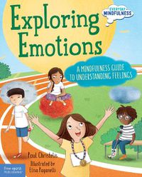 Cover image for Exploring Emotions: A Mindfulness Guide to Understanding Feelings