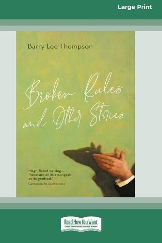 Cover image for Broken Rules and Other Stories [Large Print 16pt]