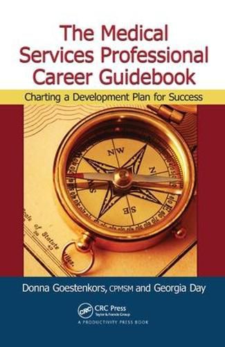 Cover image for The Medical Services Professional Career Guidebook: Charting a Development Plan for Success