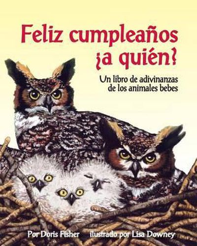 Feliz Cumpleanos a Quien? Un Libro de Adivinanzas de Los Animales Bebes