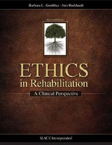 Cover image for Ethics in Rehabilitation: A Clinical Perspective