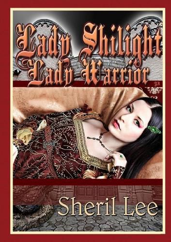 Lady Shilight - Lady Warrior - YA