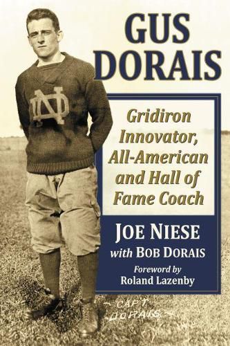 Cover image for Gus Dorais: Gridiron Innovator, All-American and Hall of Fame Coach