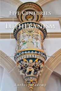 Cover image for Five Centuries of Lutheranism