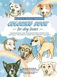 Cover image for Rocco's Totally Pawsome Coloring Book For Dog Lovers