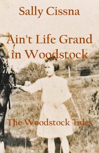 Cover image for Ain't Life Grand in Woodstock