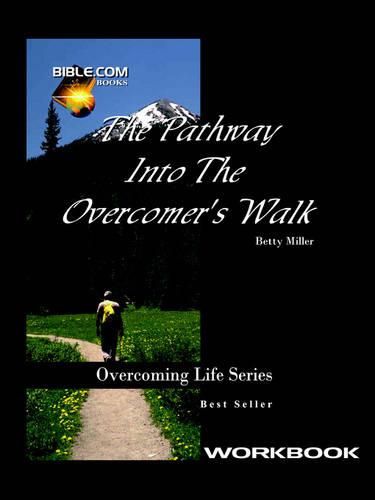 Cover image for Pathway Into the Overcomer's Walk Workbook