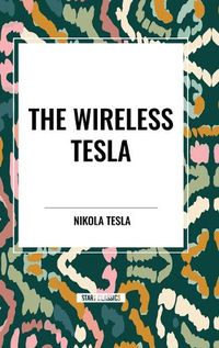 Cover image for The Wireless Tesla