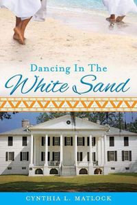 Cover image for Dancing In The White Sand