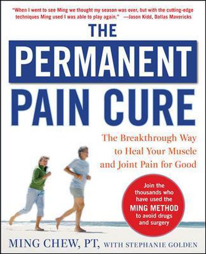 Cover image for The Permanent Pain Cure: The Breakthrough Way to Heal Your Muscle and Joint Pain for Good (PB)