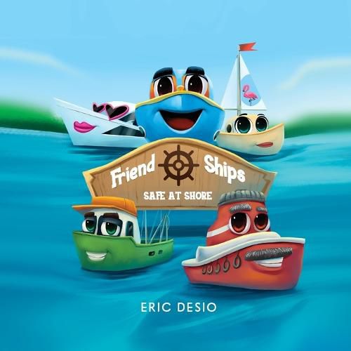 Cover image for Friend Ships - Safe at Shore: Friendship books for kids. Very short bedtime stories for kids