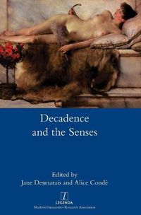 Cover image for Decadence and the Senses