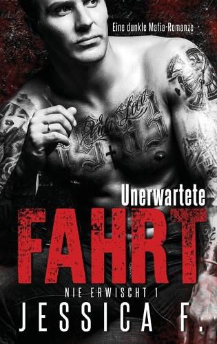 Cover image for Unerwartete Fahrt: Mafia Liebesroman