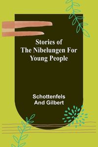 Cover image for Stories of the Nibelungen for Young People