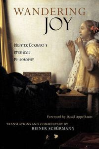 Cover image for Wandering Joy: Meister Eckhart's Mystical Philosophy