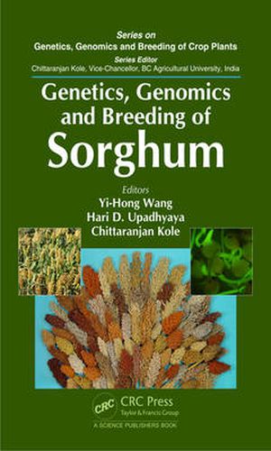 Cover image for Genetics, Genomics and Breeding of Sorghum