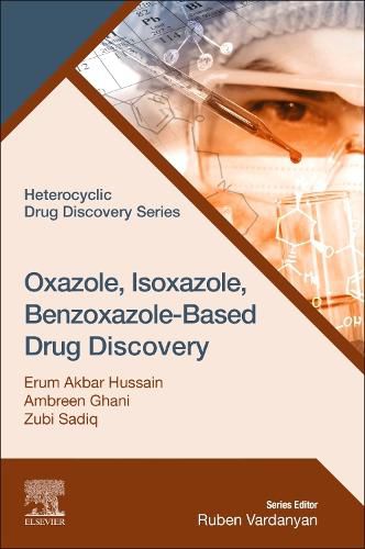 Cover image for Oxazole, Isoxazole, Benzoxazole-Based Drug Discovery