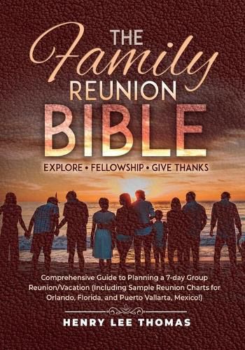 Cover image for The Family Reunion Bible: Explore - Fellowship - Give Thanks