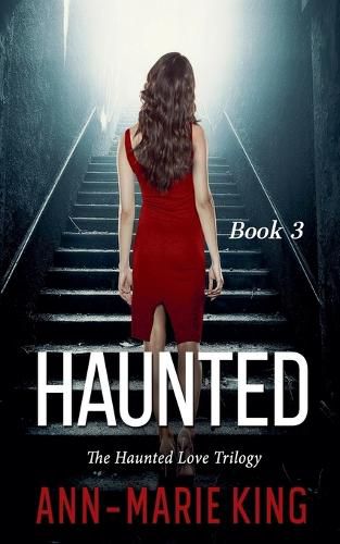 Cover image for Haunted 3 (The Haunted Love Trilogy Book 3)