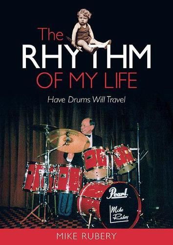 Cover image for The Rhythm of My Life: Have Drums Will Travel