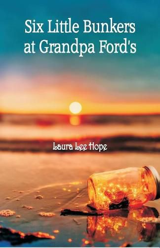 Cover image for Six Little Bunkers at Grandpa Ford's